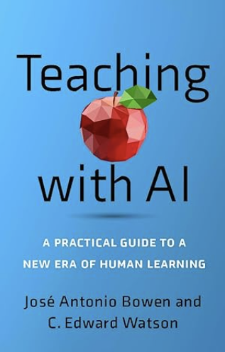 Cover of book "Teaching with AI" by Bowen and Watson